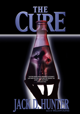 Title details for The Cure by Jack D. Hunter - Wait list